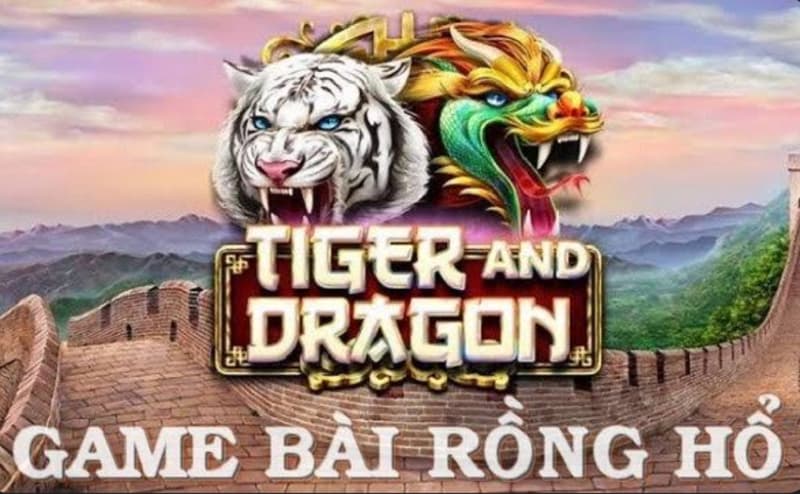 rồng hổ rồng hổ